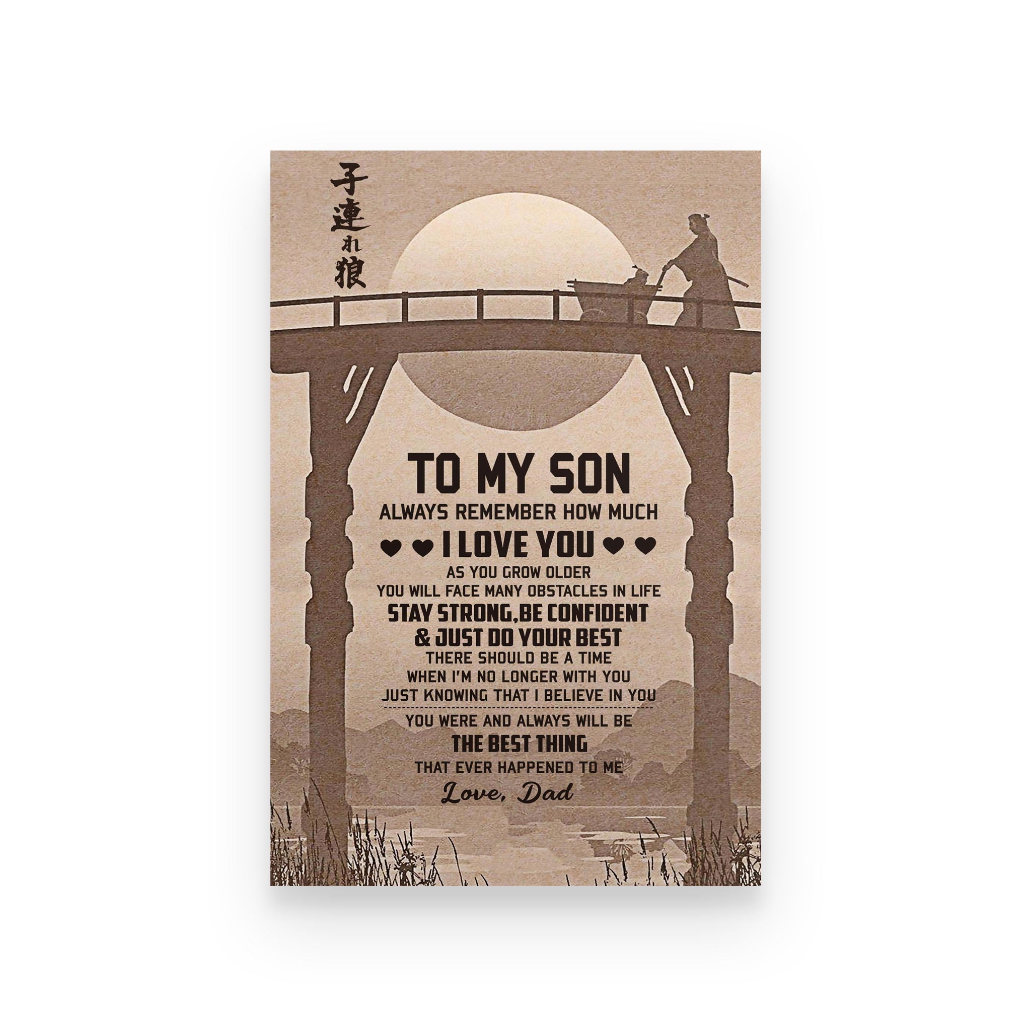 Samurai poster dad to son never forget how much I love you