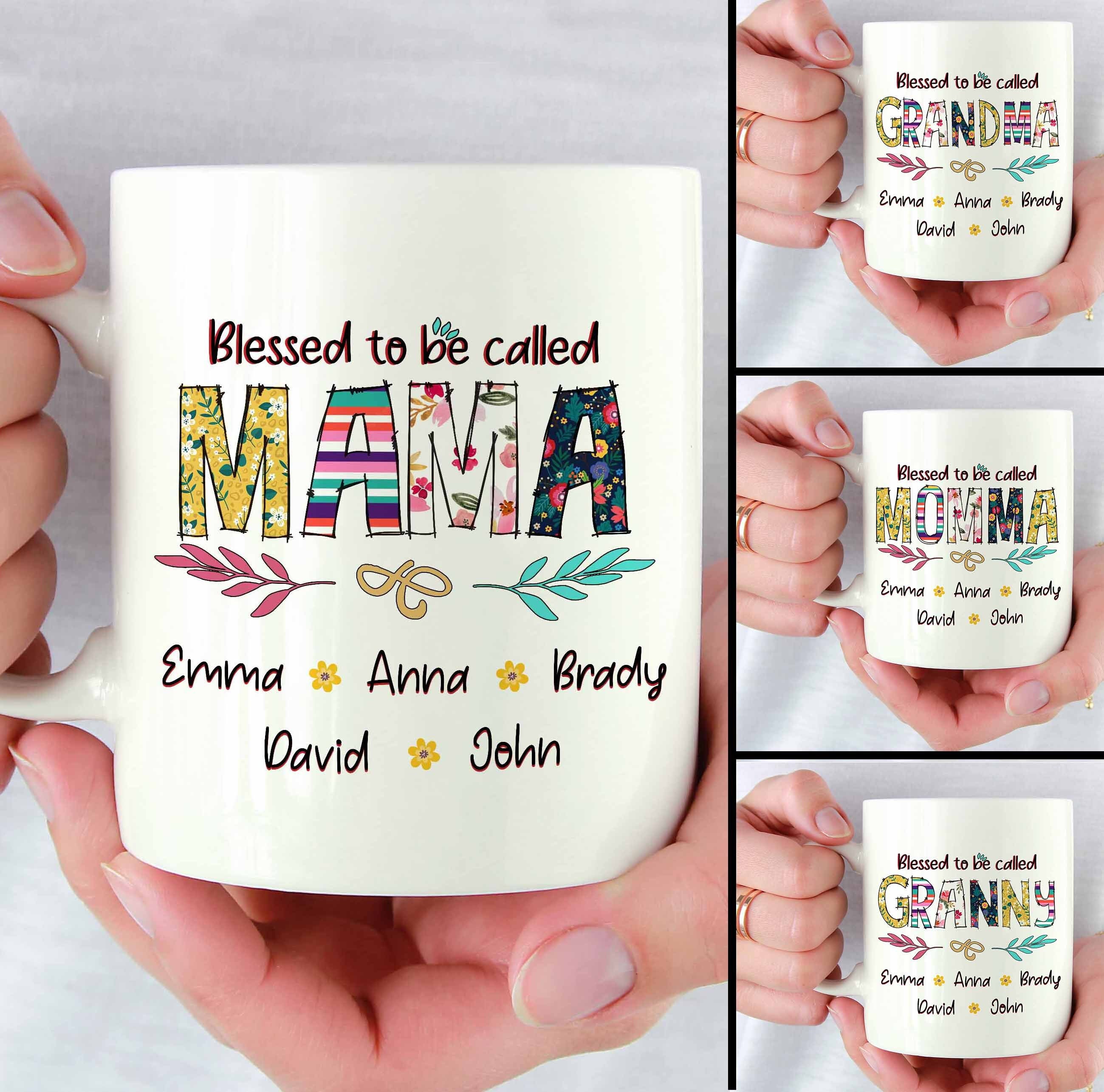 Personalized Blessed To Be Called Mama Mug, Custom Grandma Mug, Personalized Gift Ideas For Mom, Grandma, Mother’s Day Gift, Gift From Kid.