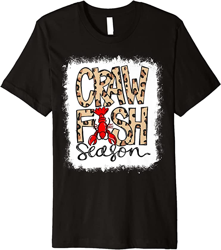 Bleached Craw Fish Season Leopard Crawfish Boil Lobster Premium T-Shirt