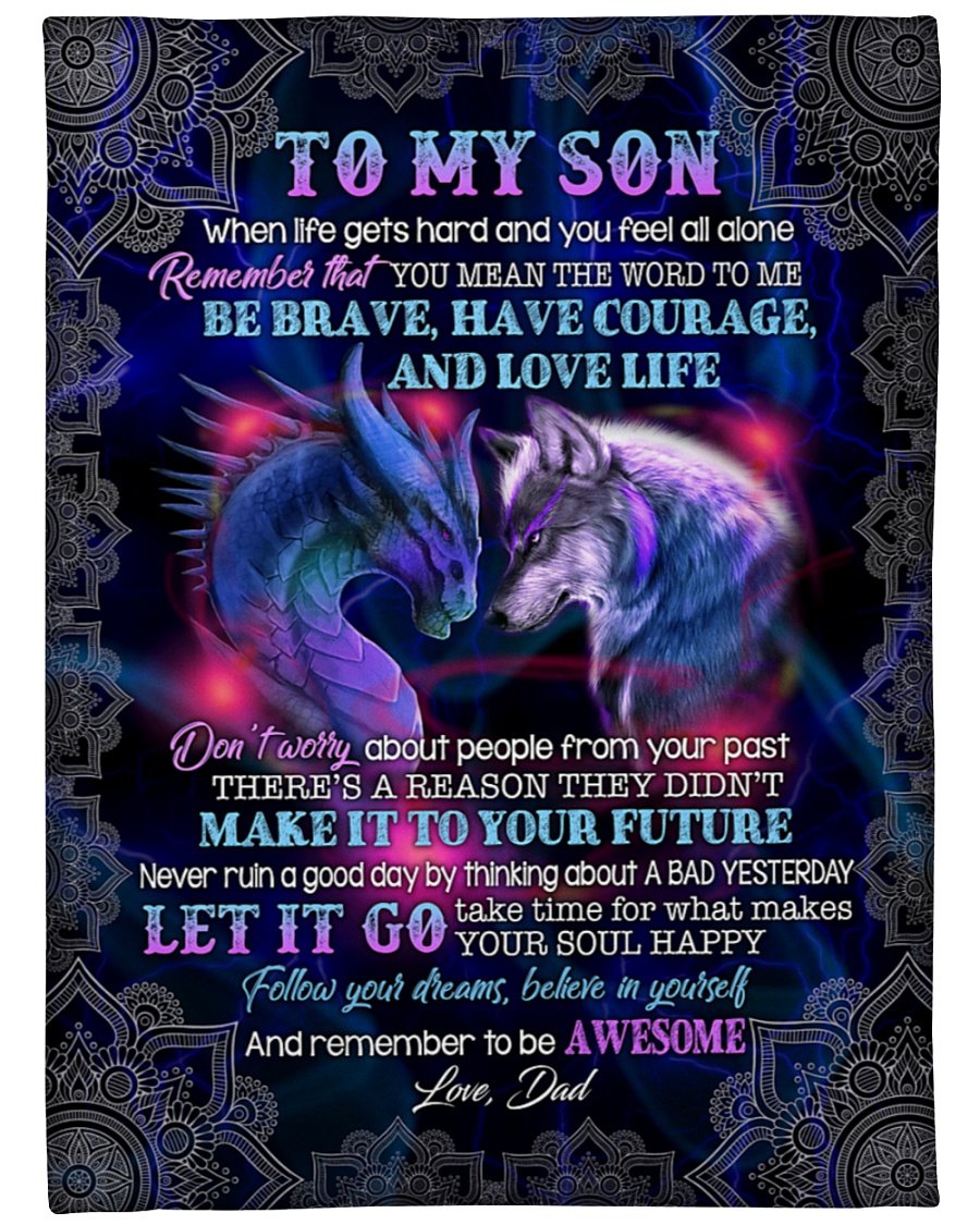 To My Son Be Brave Have Courage And Love Life Blanket Birthday Gift Family Gift Gift For Son Gift From Dad To Son Home Decor Bedding Couch Sofa Soft And Comfy Cozy