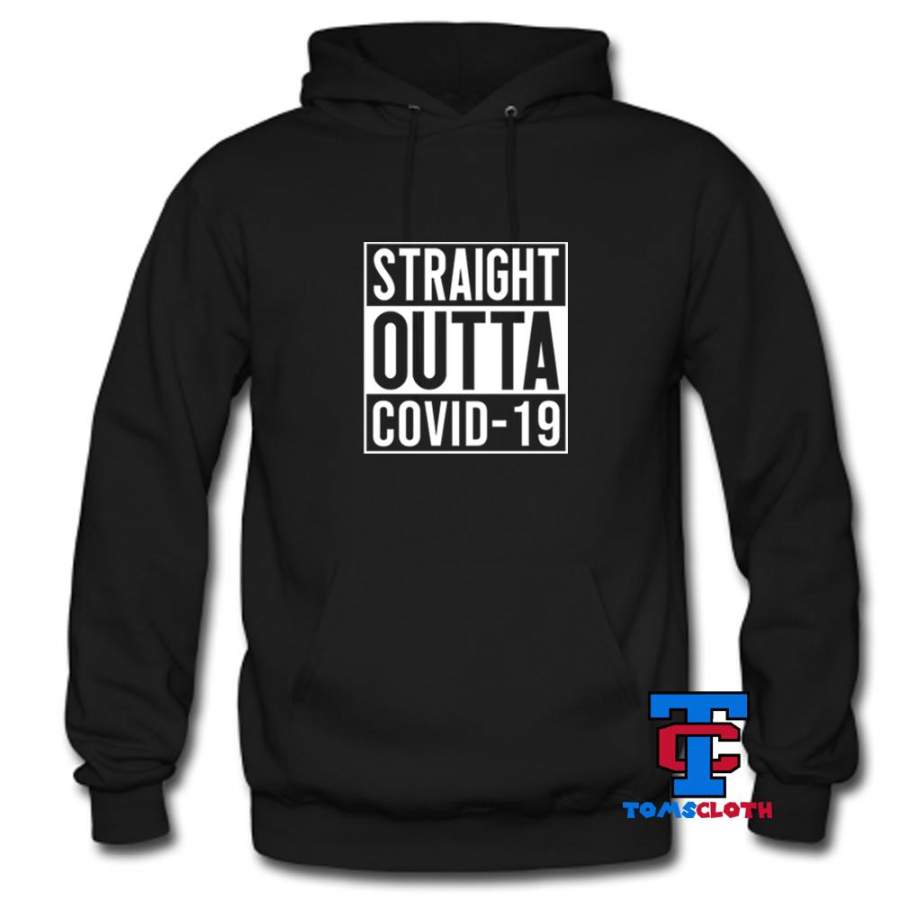 Straight Outta Covid 19 Hoodie