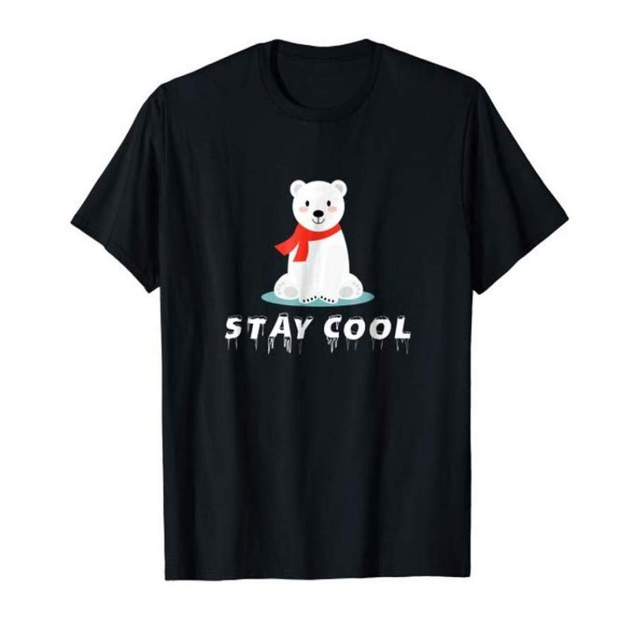 Stay Cool Polar Bear Cute Funny T-Shirt