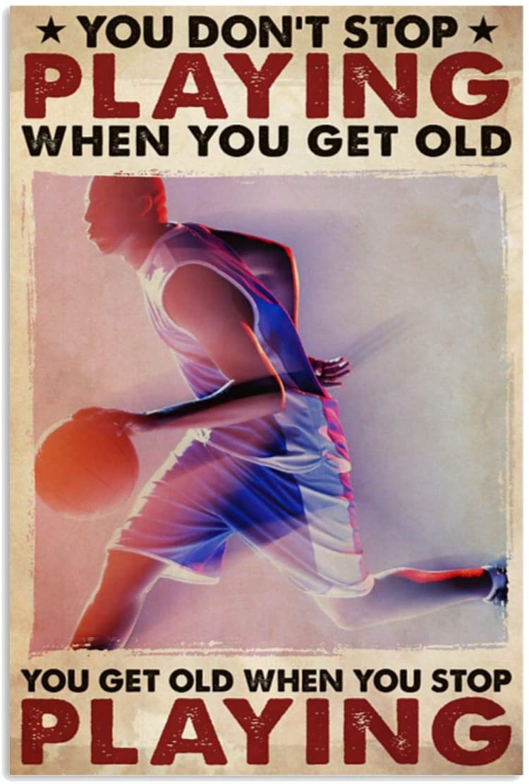 Vintage Man Basketball Player Don’T Stop Playing When You Get Old Poster Art Print      Home Decor Gift For Men Women Family Friend On Birthday Xmas