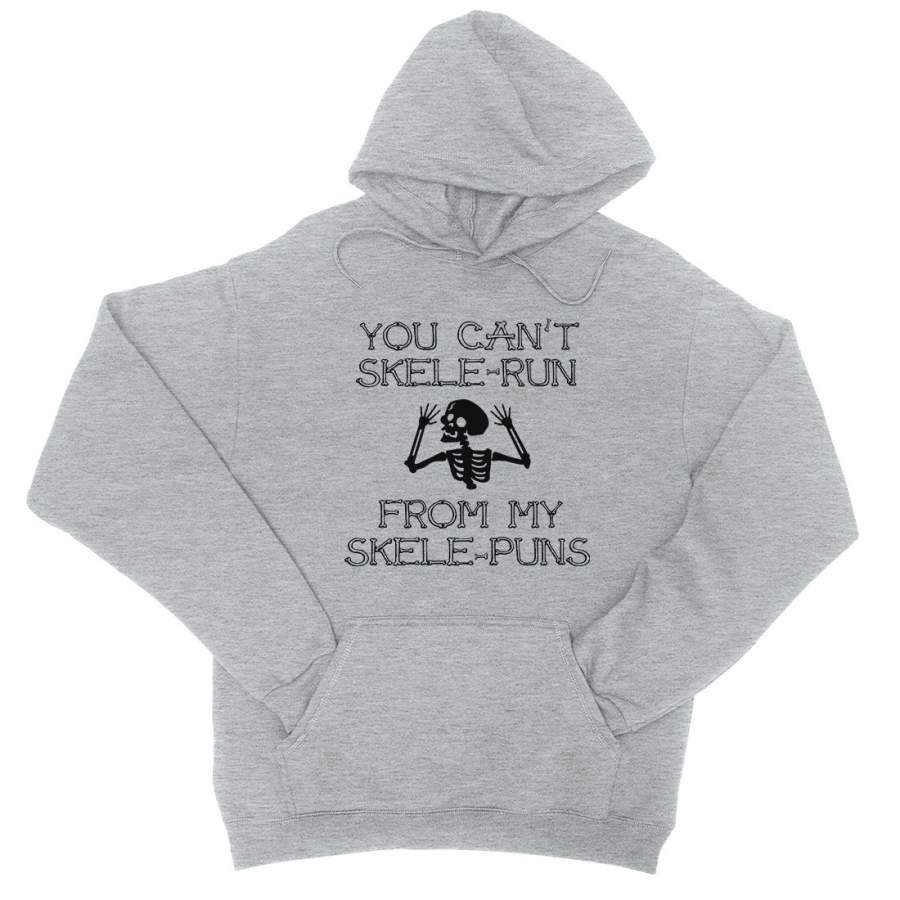 You Can’t Skelerun From Skelepuns Halloween Unisex Pullover Hoodie