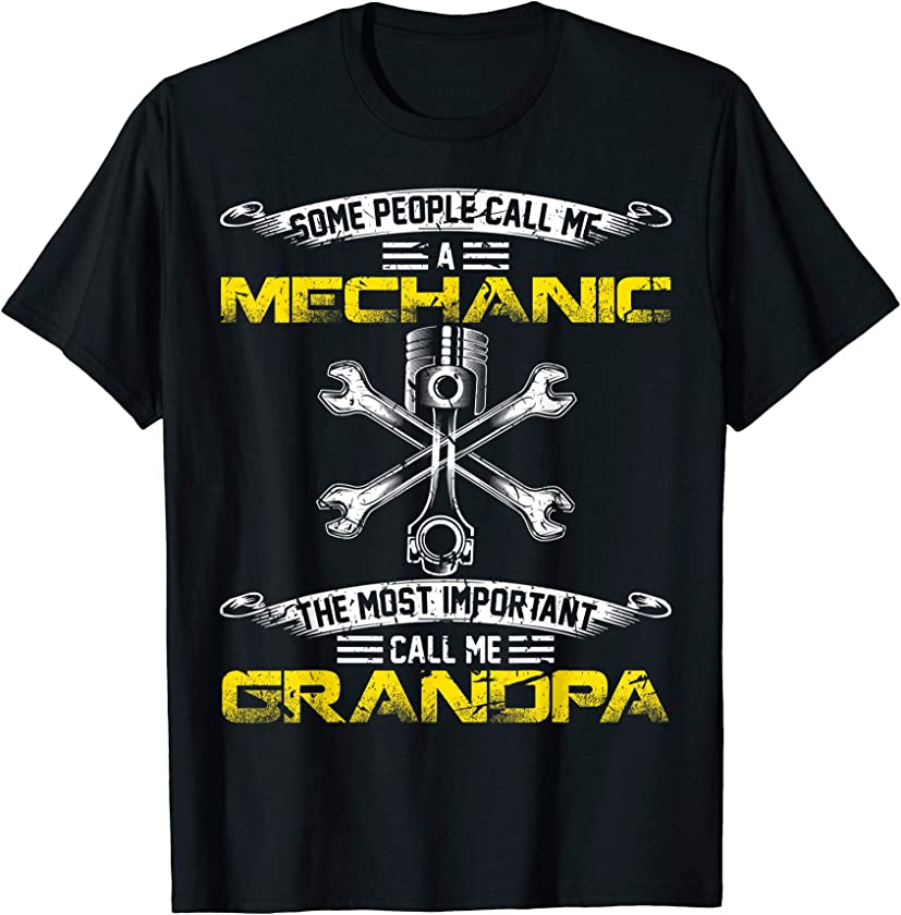 Vintage Most Important Call Me Grandpa Funny Mechanic Daddy T-Shirt