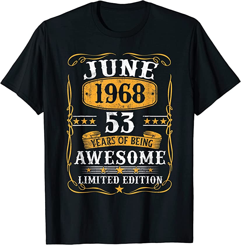 53 Years Old Gifts Vintage June 1968 53Th Birthday Gift T-Shirt