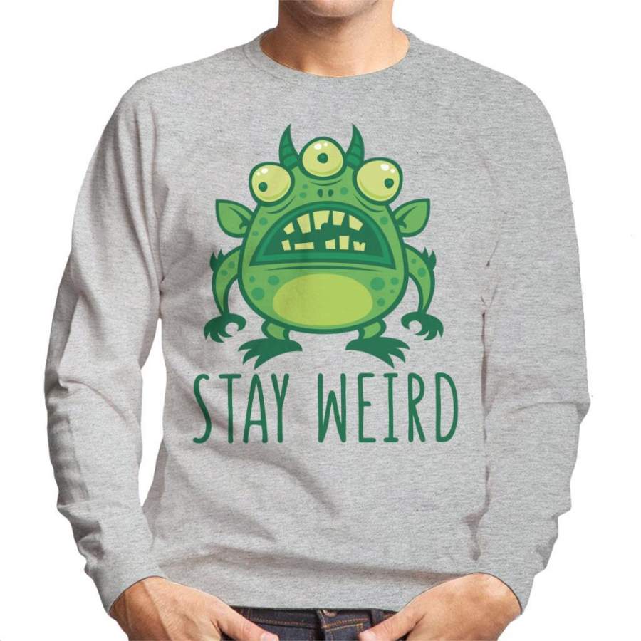 Alien Monster Stay Weird Men’s Sweatshirt