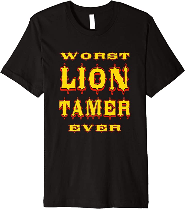 Worst Lion Tamer Ever Funny Amputee Amputation Surgery Humor Premium T-Shirt