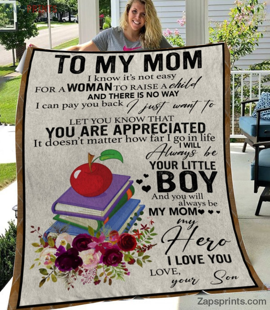 Gift For Mom – To My Mom – Teacher – I Know It’S Not Easy – Son Gift To Mom – Blanket – Mp2410