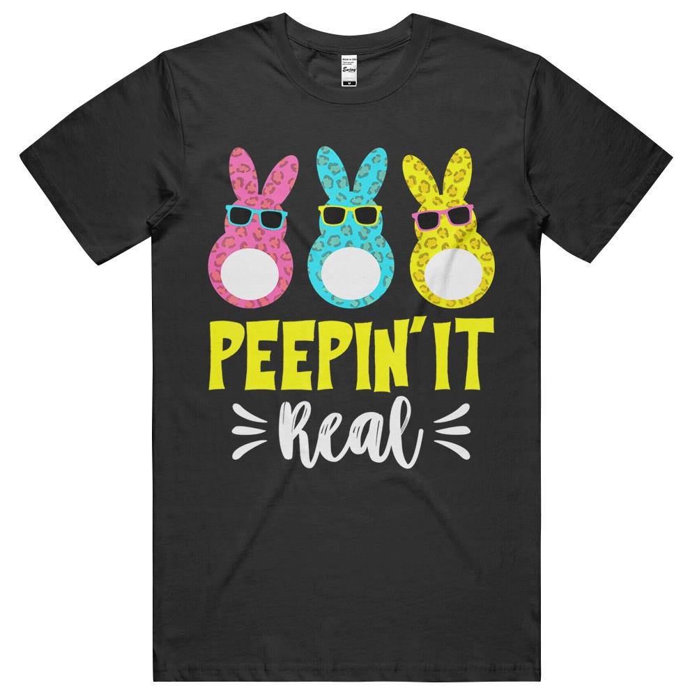 Peepin It Real T Shirt Happy Easter Bunny Egg Hunt Funny T-Shirt