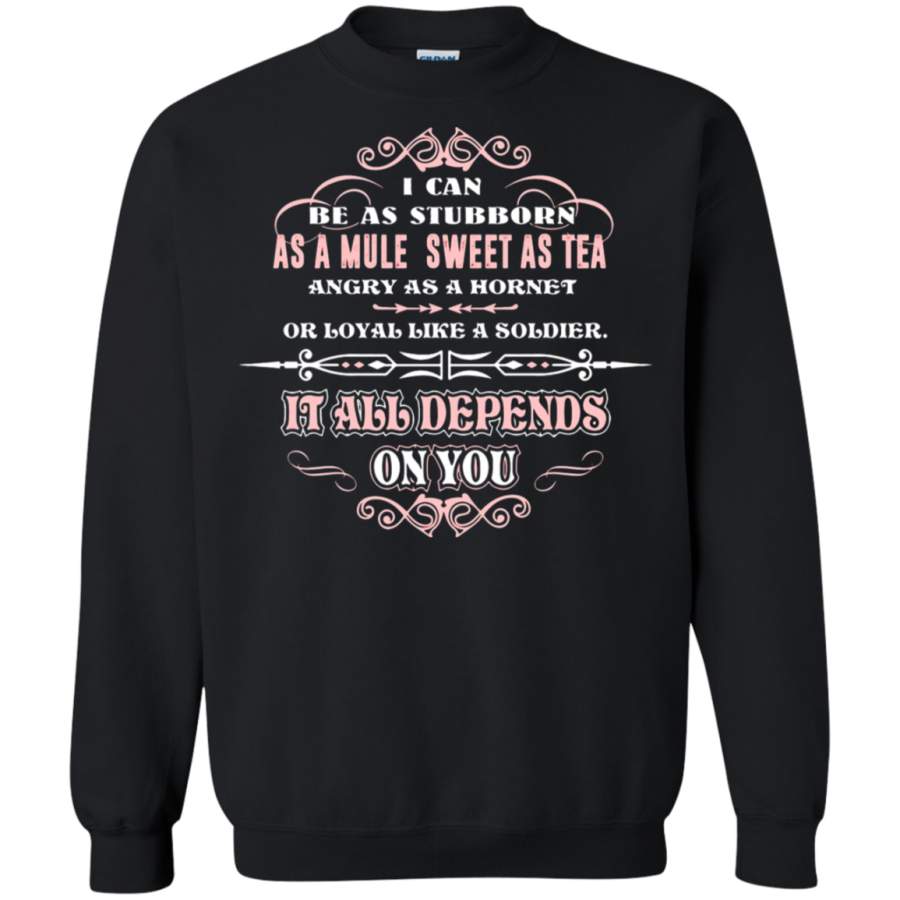 AGR I Can Be As Stubborn As A Mule Angry As A Hornet Sweatshirt