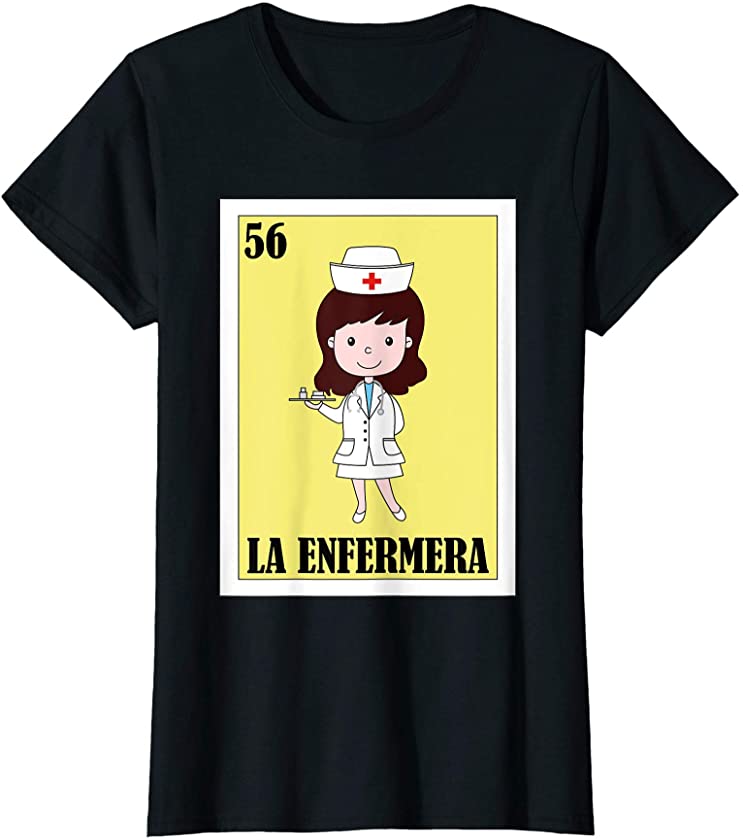 Womens Spanish Nurse Lottery Gift – Mexican Lottery La Enfermera T-Shirt