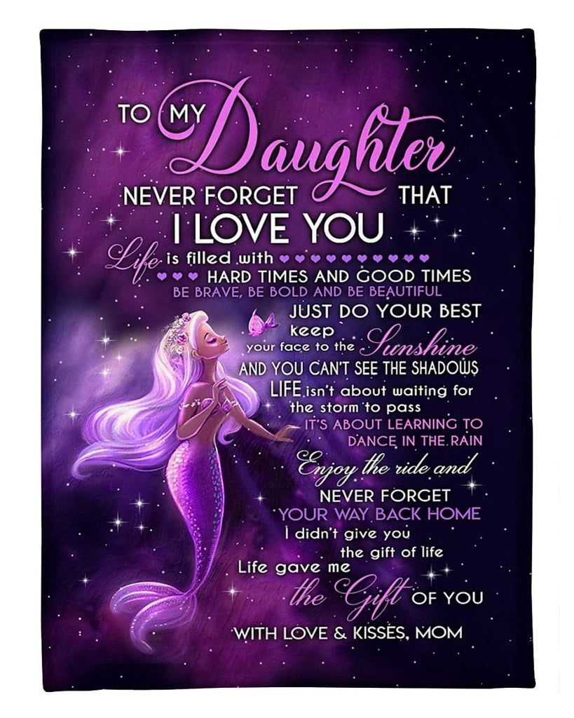 To My Daughter Never Forget That I Love You, Pretty Mermaid Fleece Blanket Home Decor Bedding Couch Sofa Soft And Comfy Cozy Gift From Mom