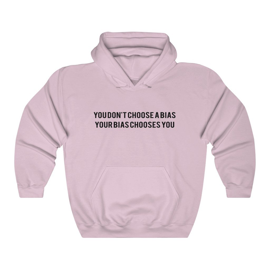 You Don’T Choose A Bias Your Bias Chooses You Hoodie – Trendy Winter Kpop Hoodies Kpop Fashion – Kpop Hooded Sweater