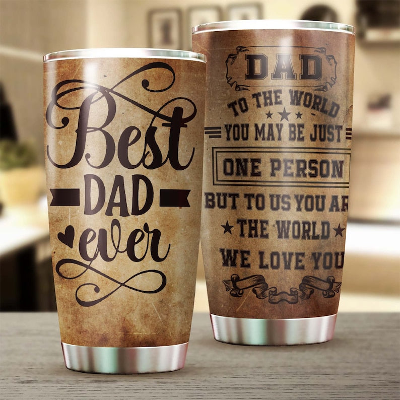 Best Dad Ever To Us You Are The World We Love You Tumbler-Birthday Christmas Gift Father’S Day Gift For Step Dad From Son Daughter