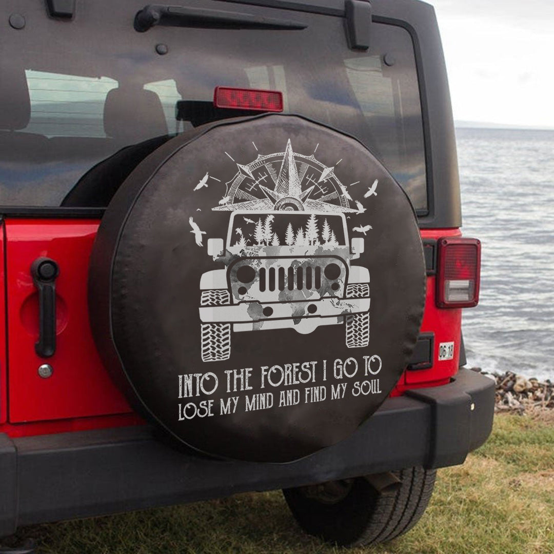 Jeep Into The Forest I Go To Lose My Mind And Find My Soul Spare Tire Cover Lt11