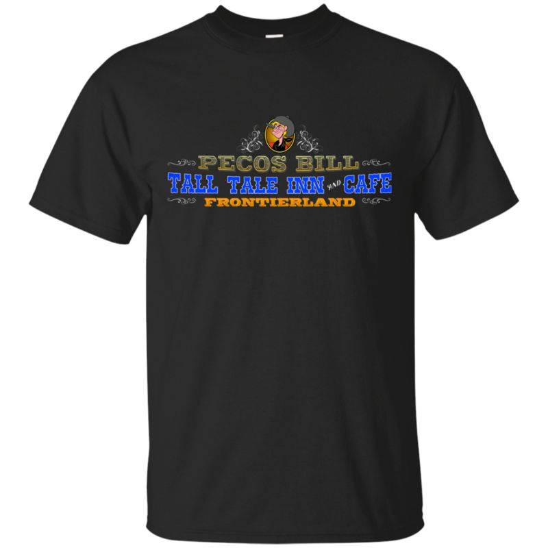 Pecos Bill Tall Tale Inn And Cafe T-Shirt