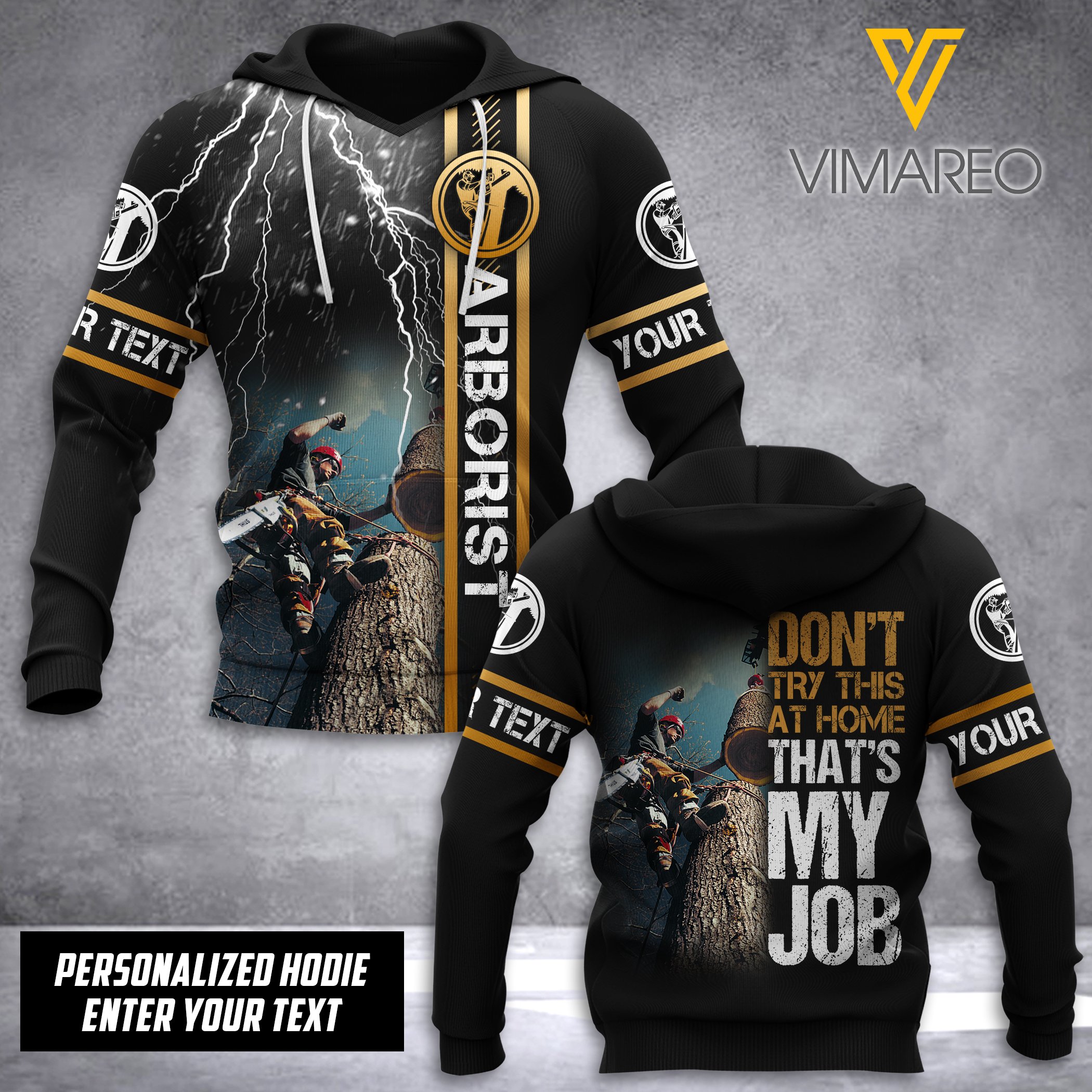 Arborist Dont Try Customize Hoodie 3D Mtp