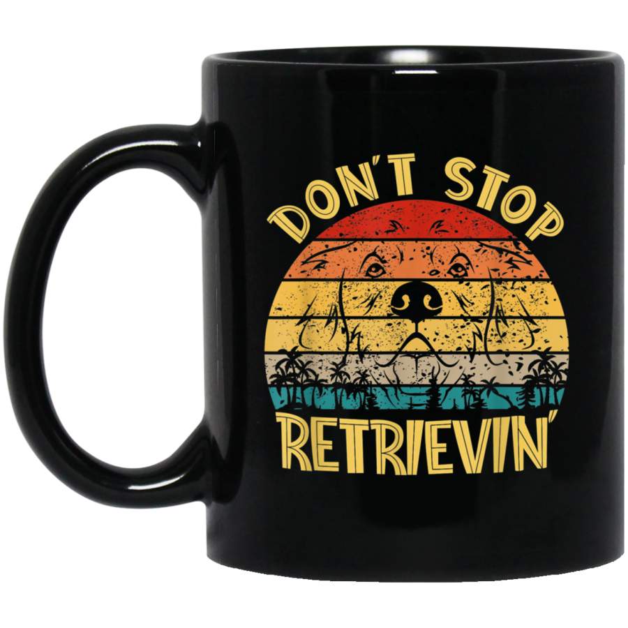 Vintage Golden Retriever Lover Mugs  Dont Stop Retrievin Mug