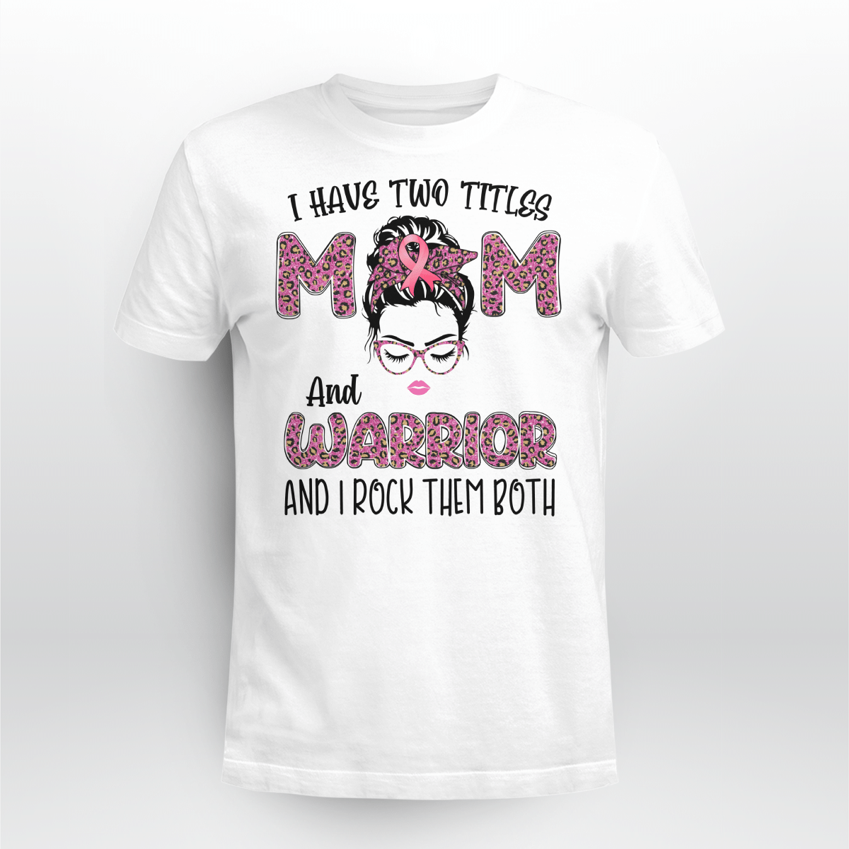 Breast Cancer Awareness Tshirt For Black Girl Is Fighter I Have Two Titles Mom And Warrior Shirts