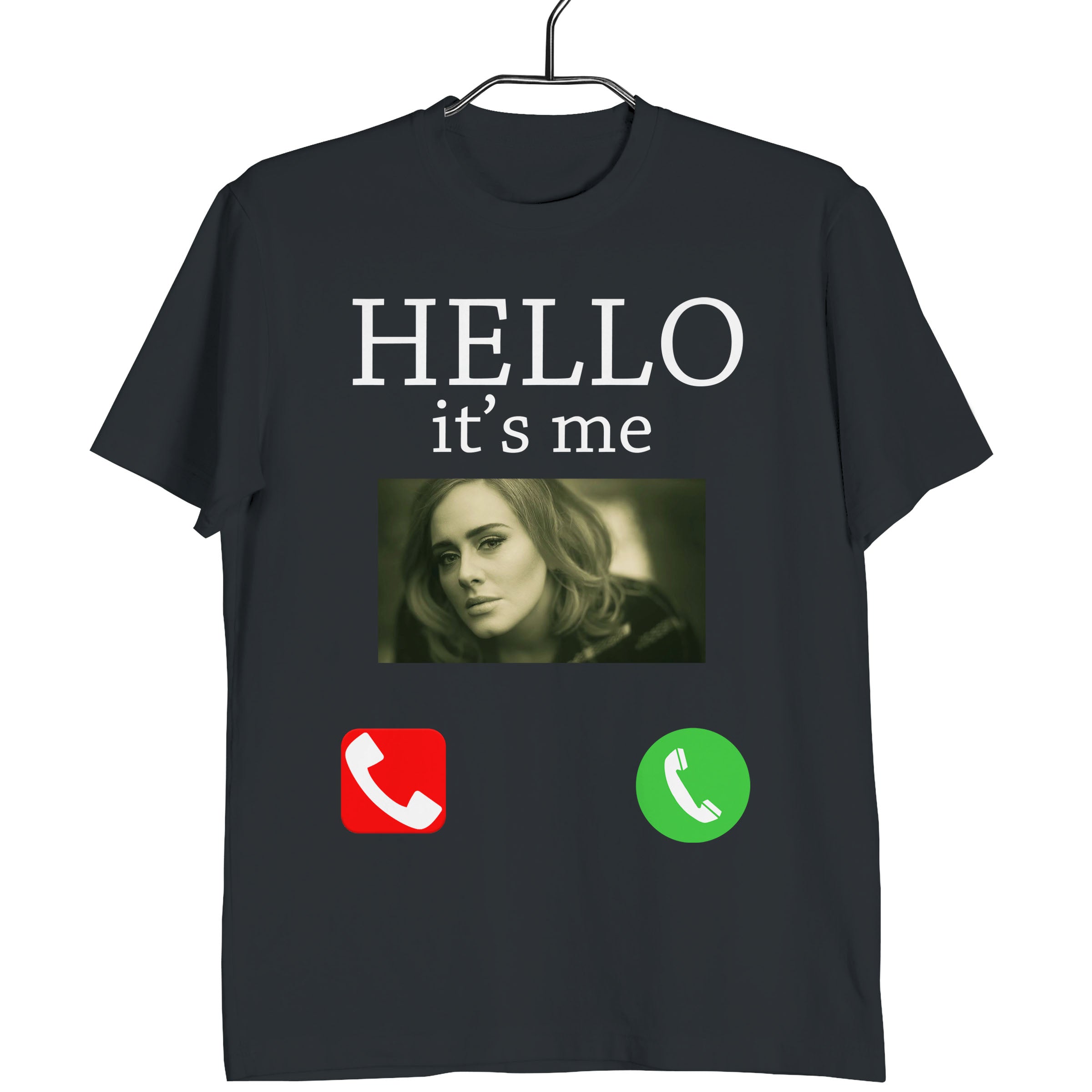 Adele Hello Its Me Calling Man’s Tee T-Shirt