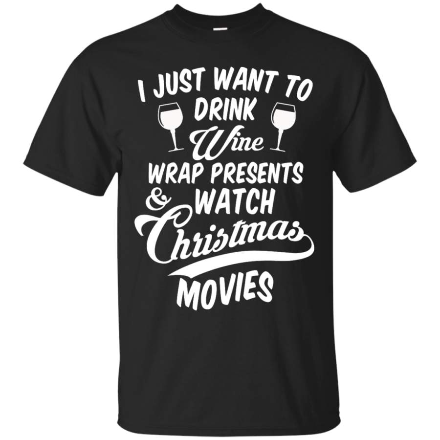 HOLIDAY – Drink Wine  Watch Christmas Movies T Shirt & Hoodie