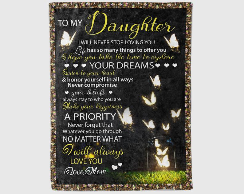 To My Daughter I Will Never Stop Loving You Fleece Blanket Gift For Family,Birthday,Daughter,Butterflies Lover Gift Home Decor Bedding Couch Sofa Soft And Comfy Cozy