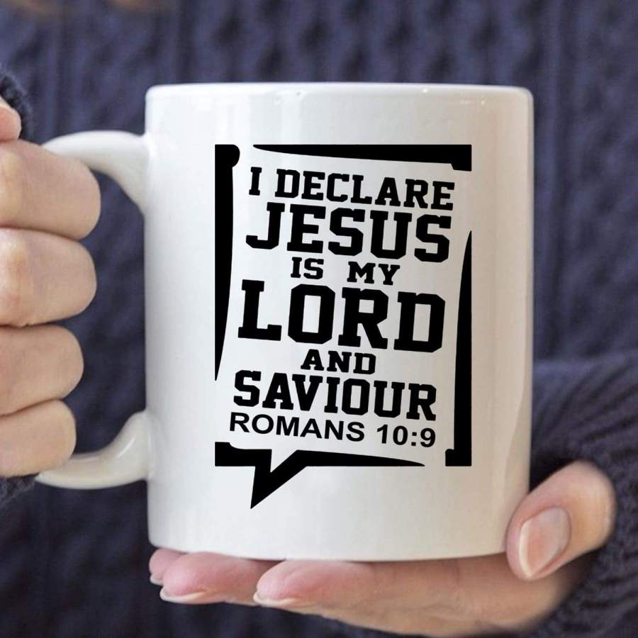 Romans 10:9 Jesus my Lord and saviour coffee mug