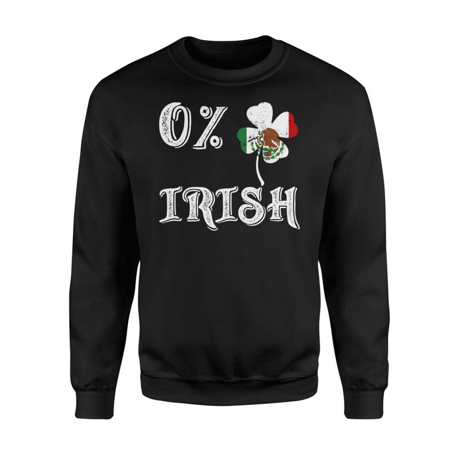 0% Irish Mexican St Patricks Day Gift Sweatshirt