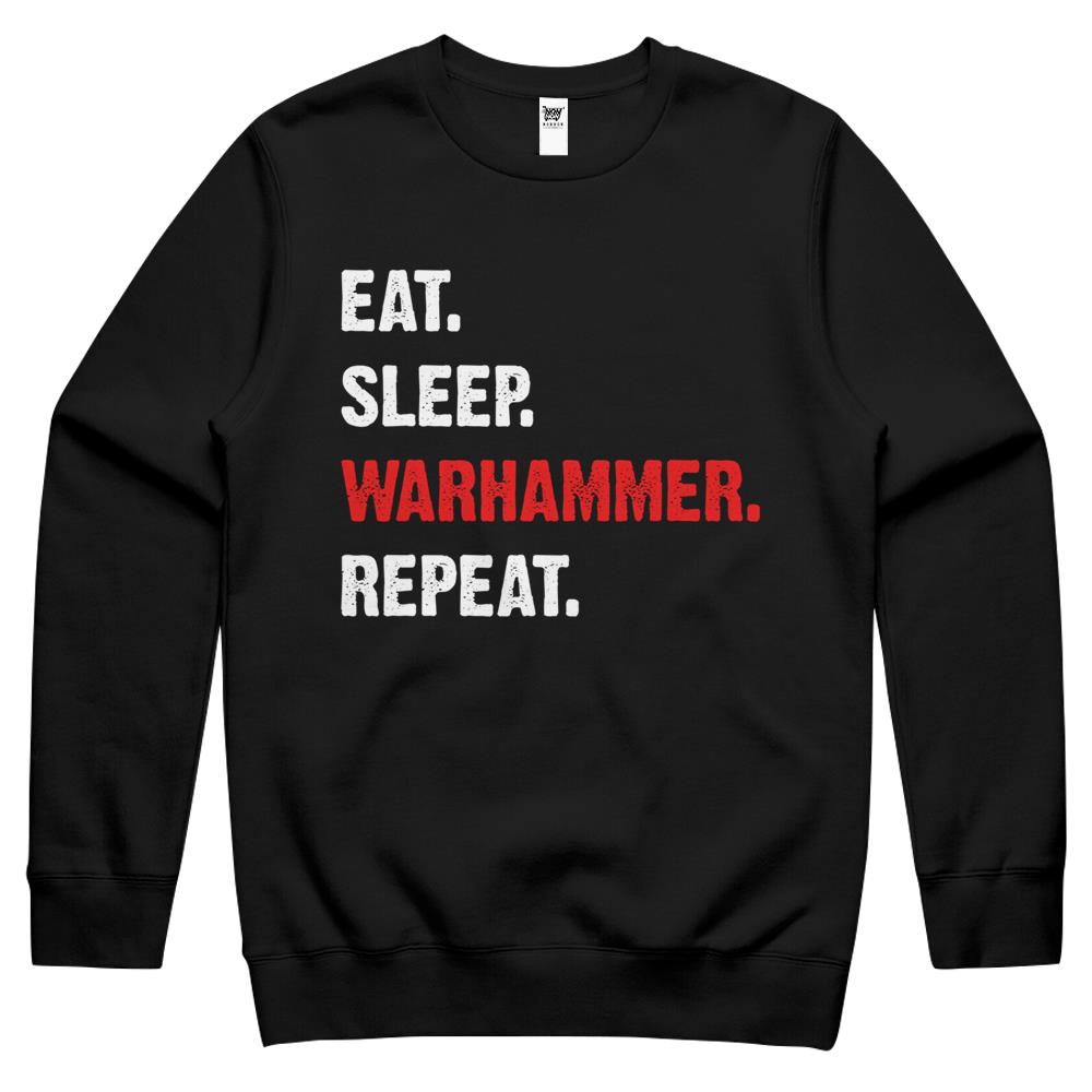 Eat Sleeps Warhammers Repeats Crewneck Sweatshirt