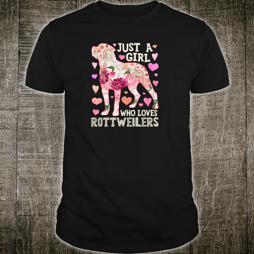 Just A Girl Who Loves Rottweilers Dog Flower Gifts T-shirt