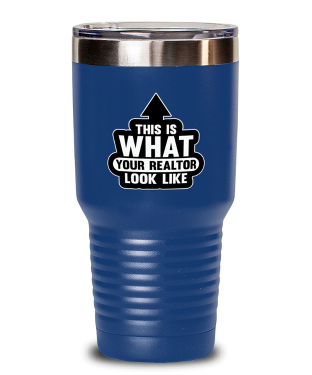 30 Oz Tumbler Stainless Steel Insulated Funny This Is What Your Realtor Looks Like Realstate