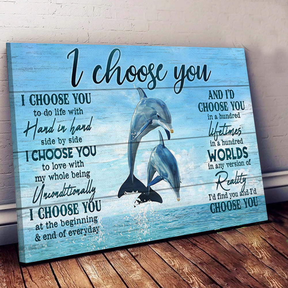 Dolphin Couple I Choose You Landscape Poster & Canvas For Spouse, Lover Home Decor Wall Art Visual Art