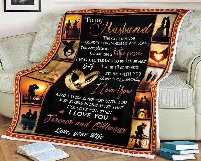 To My Husband, Family Blanket,I Will Love You Until I Die I’Ll Love You Then Love Your Wife,Gift For Husband Family Home Decor Bedding Couch Sofa Soft And Comfy Cozy