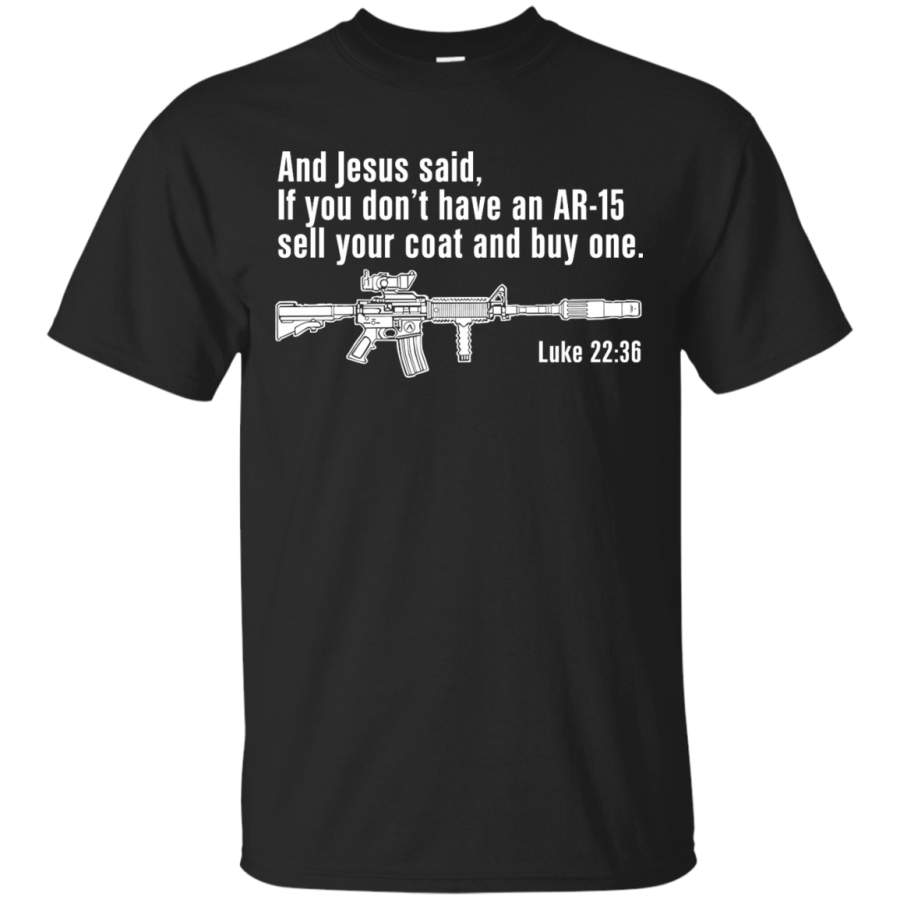 AGR New Jesus Pro Gun Ar 15 Luke 2236 Shirt