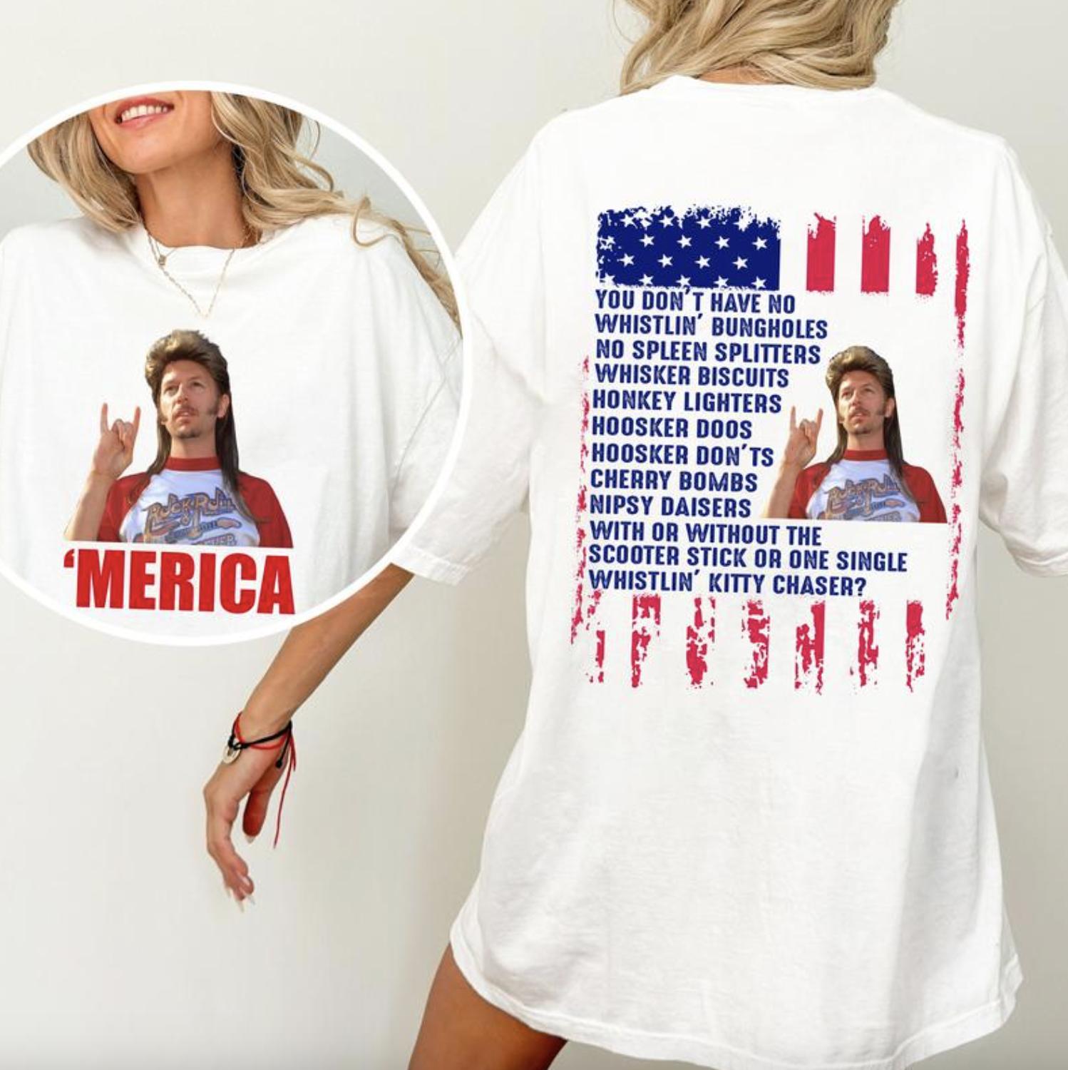 Merica Joe Dirt Tee, 4th Of July Funny Shirt, Fourth Of July Tshirt, Independence Day, Patriotic Tee, Gift For Men And Women, Full Colors, Full Sizes