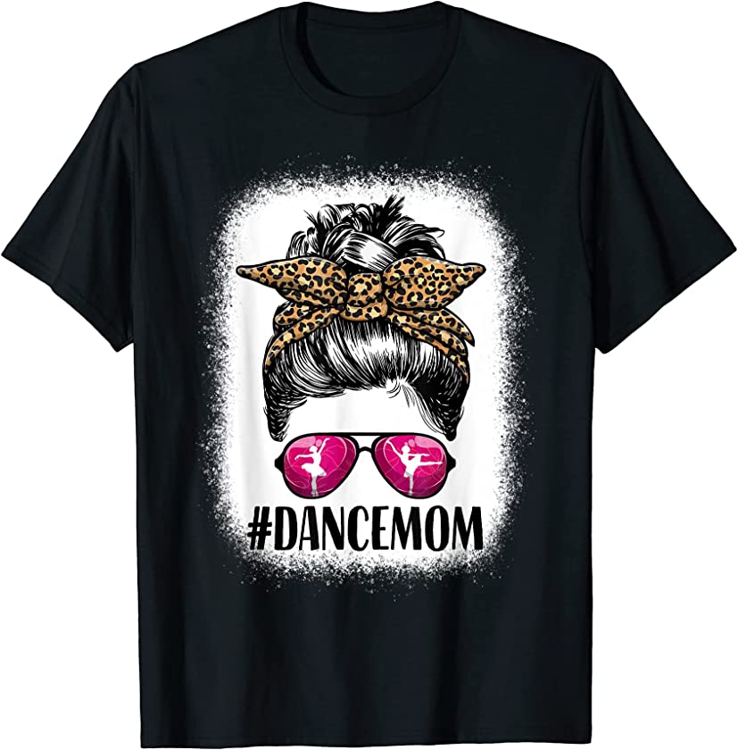 Women Dance Mom Life Messy Bun Leopard Ballet Mom Dance Mom T-Shirt