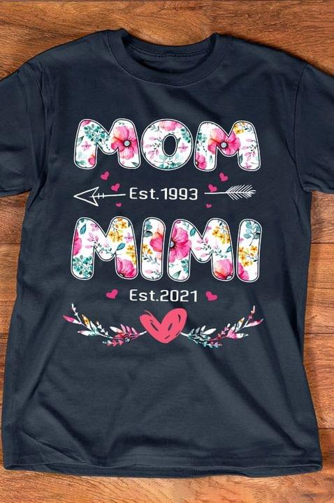 Mom Est 1993 Mimi Est 2021 Flower Graphic Unisex T-shirt Hoodie Plus Size S-5xl