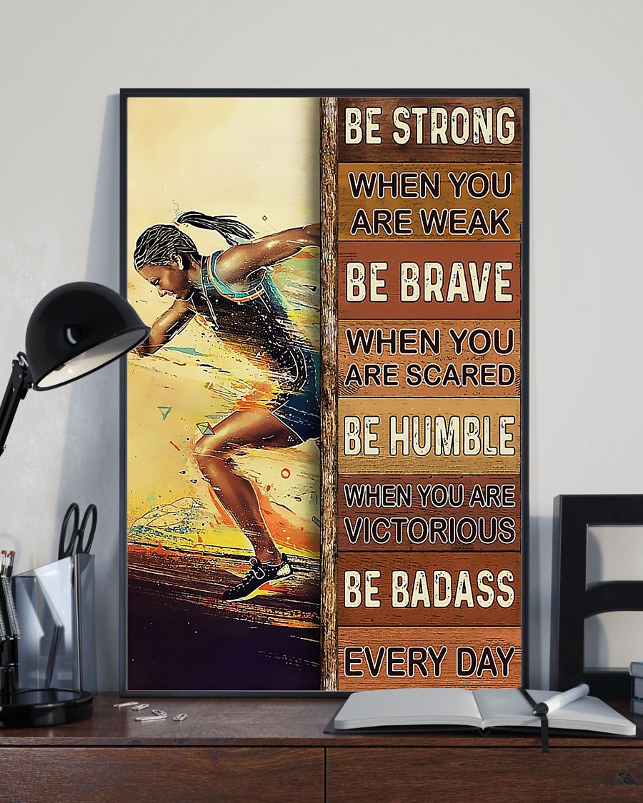 Running – Be Strong When You Are Weak Vertical Canvas And Poster | Wall Decor Visual Art
