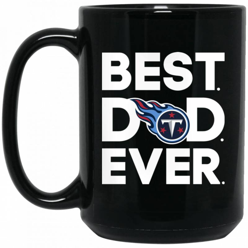 Tennessee Titans Best Dad Ever Coffee Mug