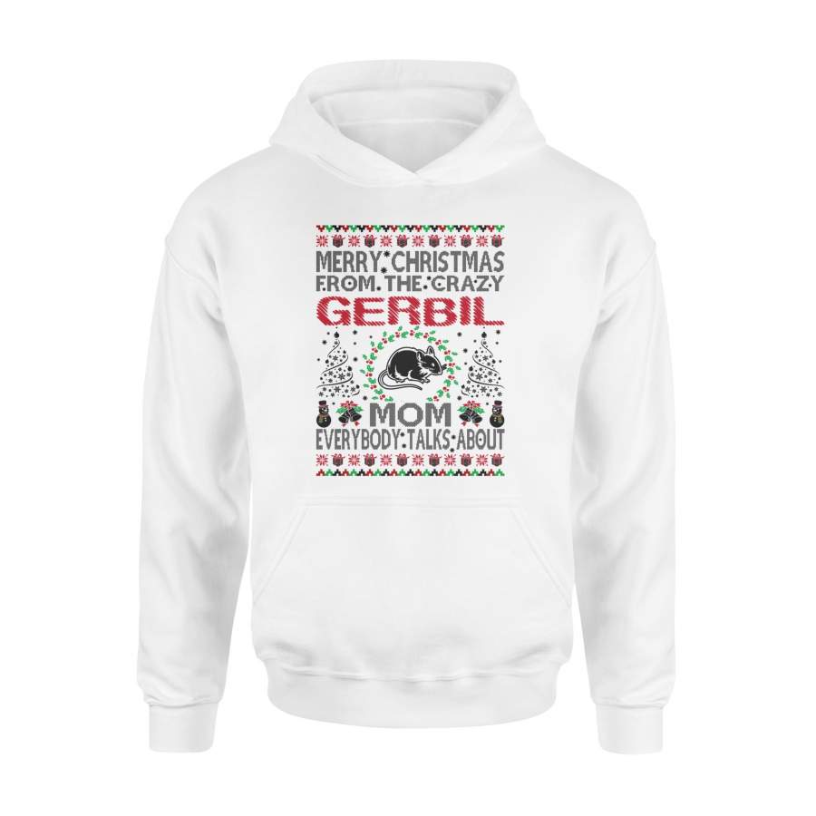 Merry Christmas From Crazy Gerbil Mom Gift T-Shirt – Standard Hoodie