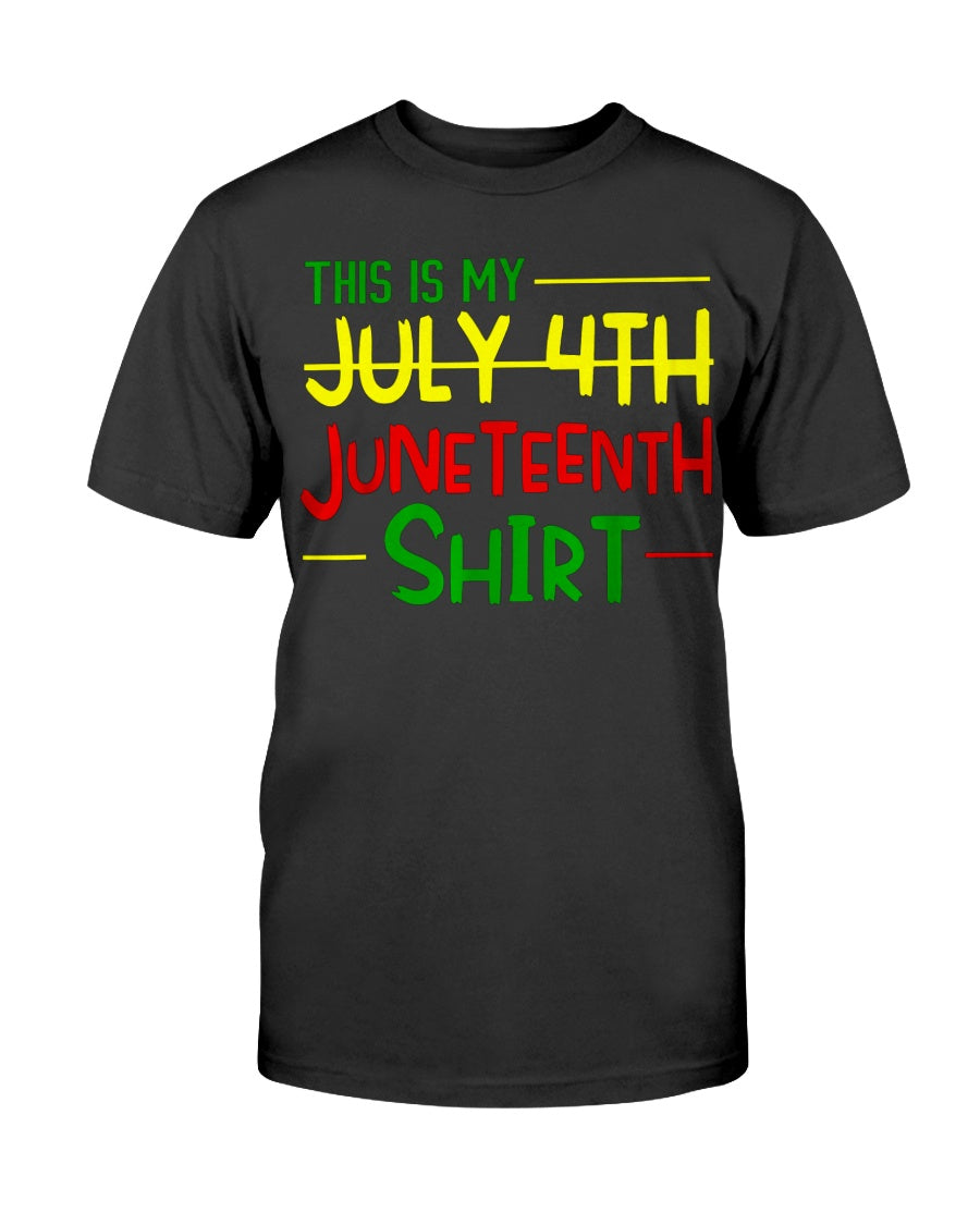 This Is My Juneteenth Instead Of 4Th July Independence Day African T-Shirt