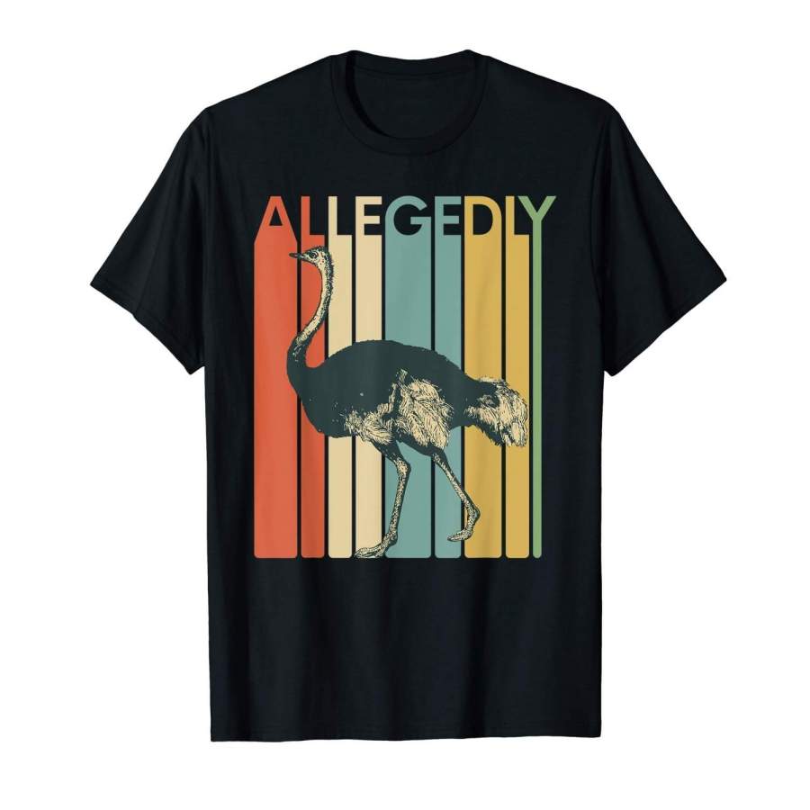 Allegedly Ostrich T-Shirt Retro Flightless Bird Lover Tee Men Cotton T Shirt