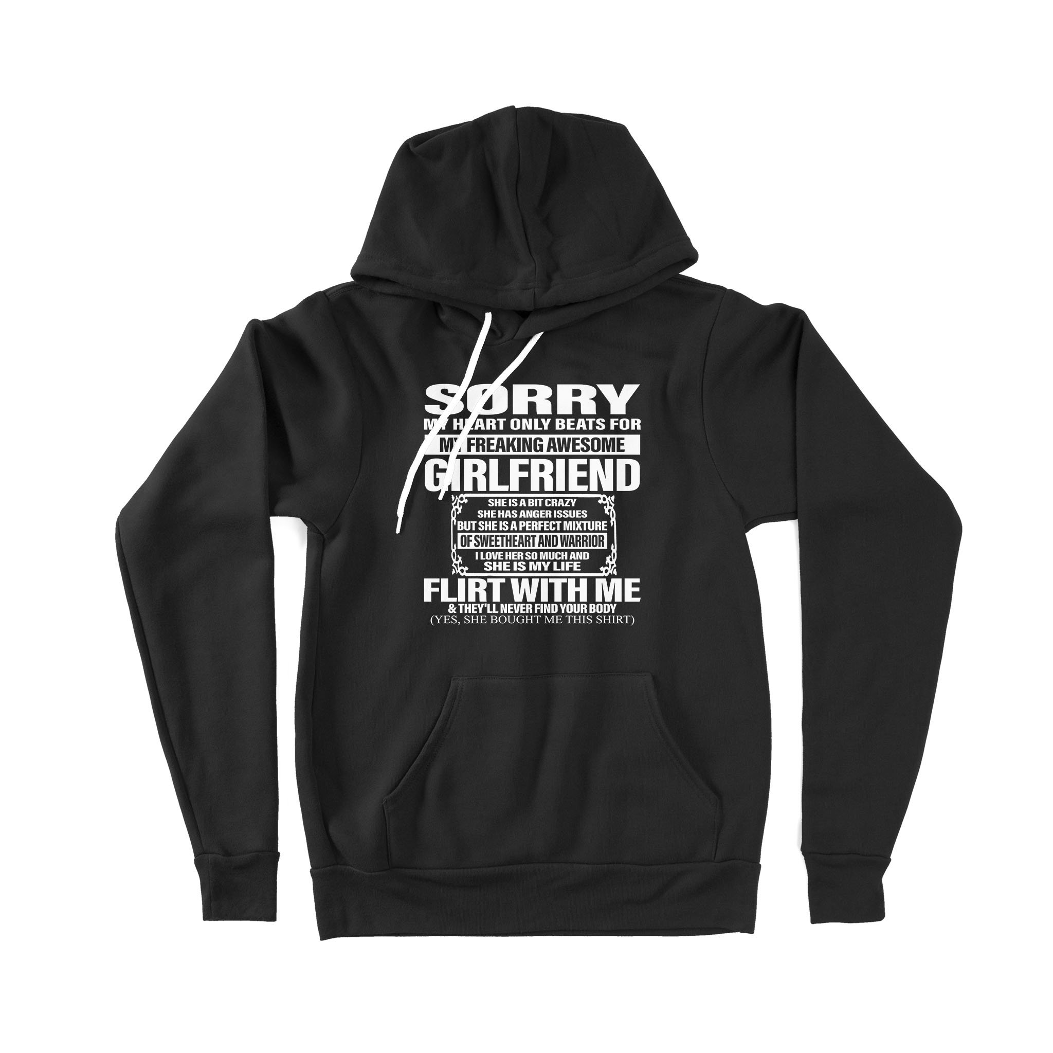 Sorry My Heart Only Beats For My Freaking Awesome Girlfriend I Love Her So Much And She Is My Life – Premium Hoodie