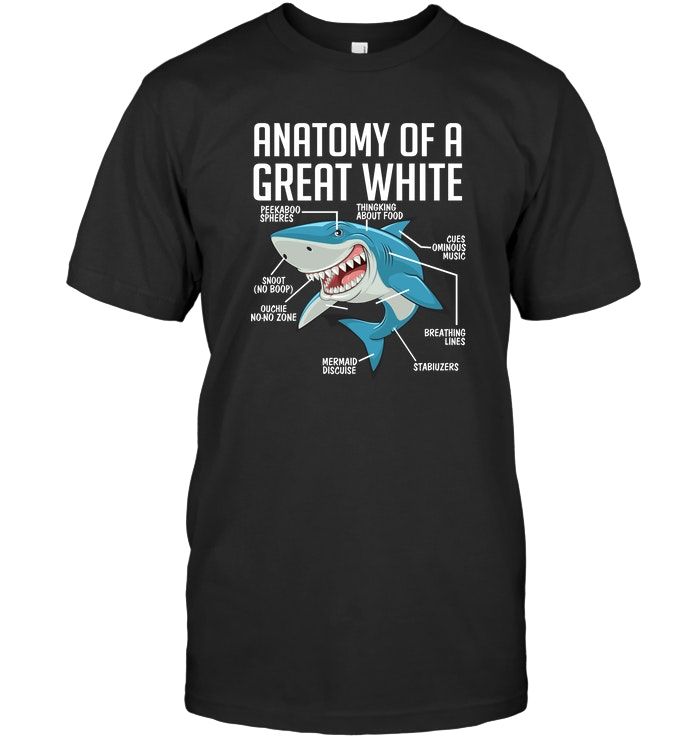 Anatomy Of A Great White Shark Lovers Funny Kids Women Men Shirts