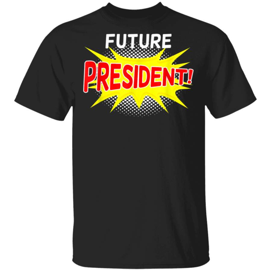 Future President TShirt For American Students