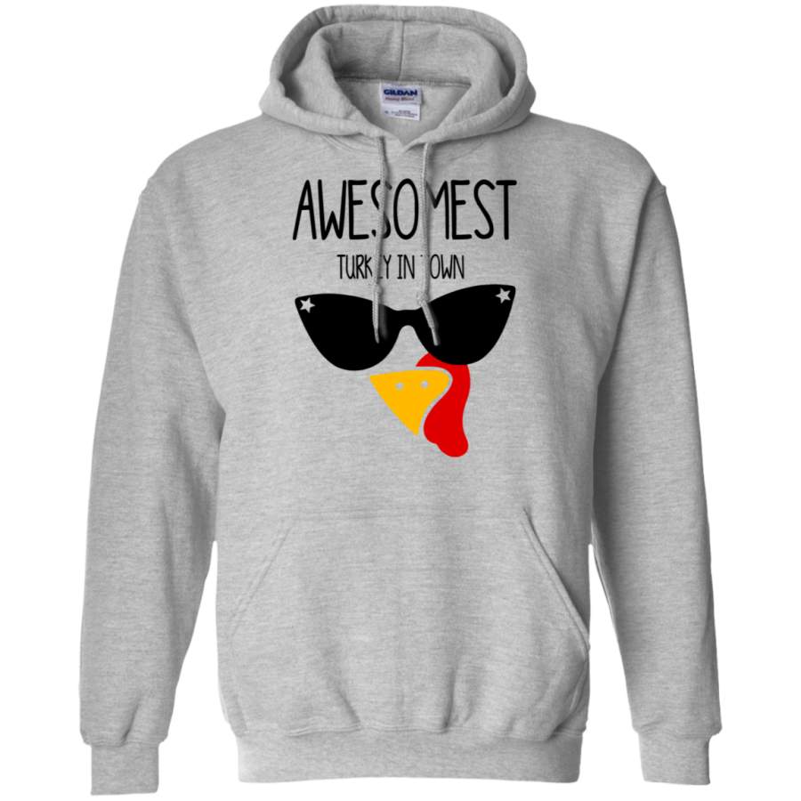 Awesomest Turkey In Town Hoodie/Sweatshirt – TeeEver