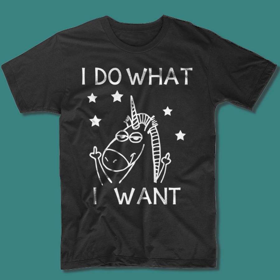 Unicorns I Do What I Want Men’S T Shirt