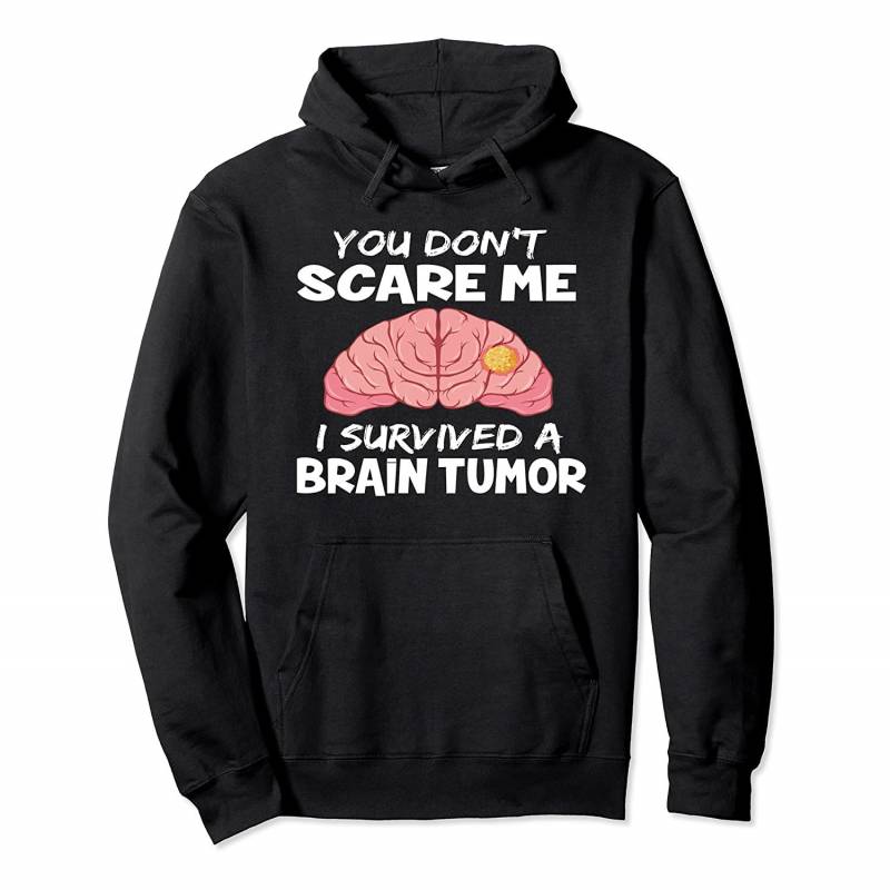 You Dont Scare Me I Survived A Brain Tumor Awareness Hoodie