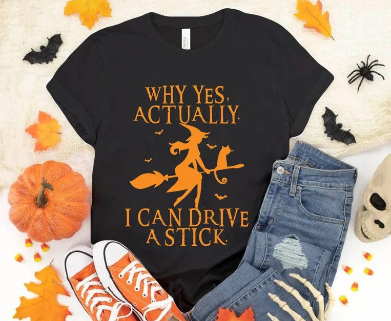 Yes I Can Drive A Stick Shirt, Funny Halloween Shirt, Halloween Gift, Halloween, Witch Shirt